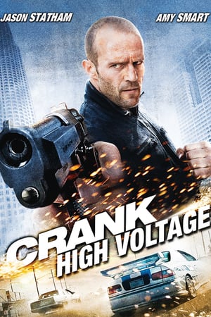 Crank: High Voltage (2009)