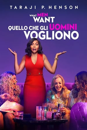 What Men Want – Quello che gli uomini vogliono (2019)