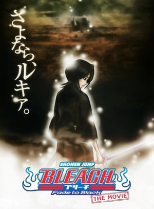 Bleach – Fade to Black (2008)