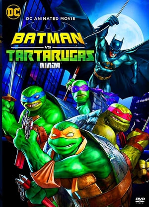 Batman vs. Teenage Mutant Ninja Turtles (2019)