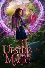 Upside-Down Magic – Magia Imperfetta (2020)