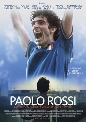 Paolo Rossi – Un campione è un sognatore che non si arrende mai (2020)