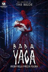 Baba Yaga: Incubo nella foresta oscura (2020)