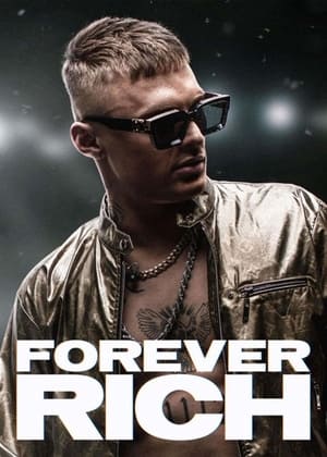 Forever Rich – Storia di un rapper (2021)