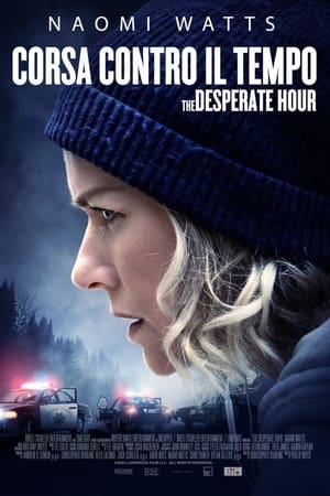 Corsa contro il tempo – The Desperate Hour (2022)