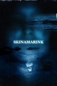 Skinamarink – Il risveglio del male (2023)