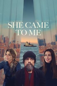 E all’improvviso arriva l’amore – She Came to Me (2023)