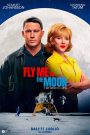 Fly Me to the Moon – Le due facce della Luna (2024)