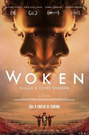 Woken – Nulla è come sembra (2024)